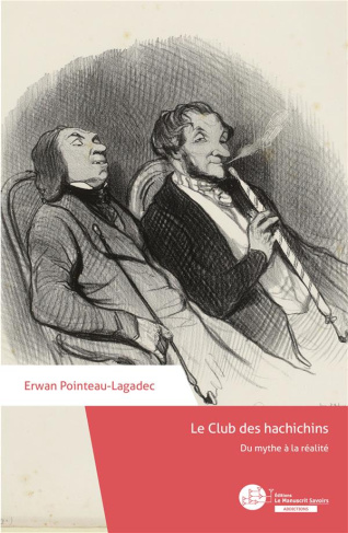 Le Club des hachichins. Du mythe à la réalité
