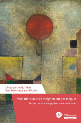 Médiations dans l'enseignement des langues. Perspectives translangagières et transculturelles, Texte