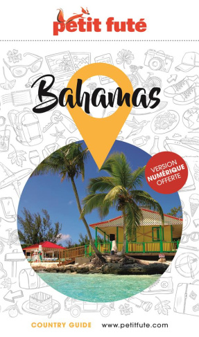 Petit Futé Bahamas. Edition 2023
