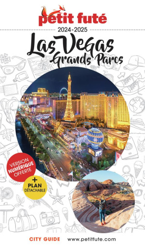 Petit Futé Las Vegas. Grands Parcs, Edition 2024-2025, avec 1 Plan détachable