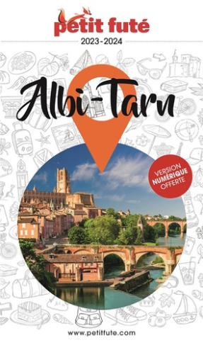 Petit futé Albi - Tarn. Edition 2024-2025