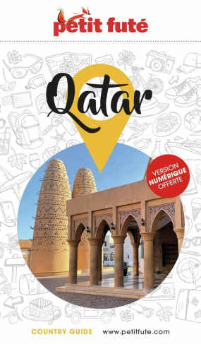Petit Futé Qatar. Edition 2025