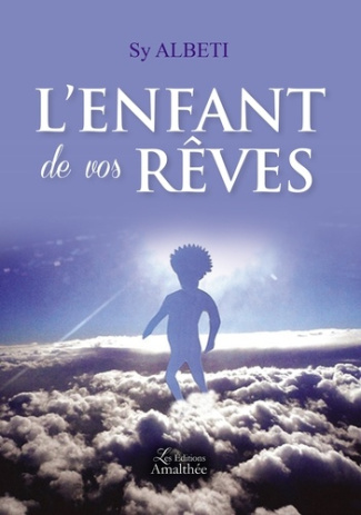 L'enfant de vos rêves