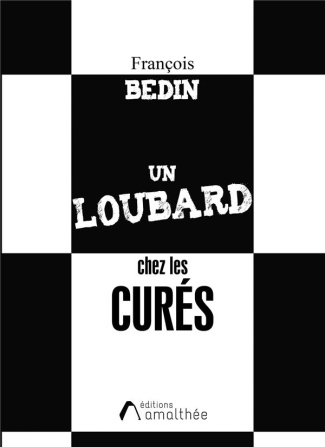 Un loubard chez les curés
