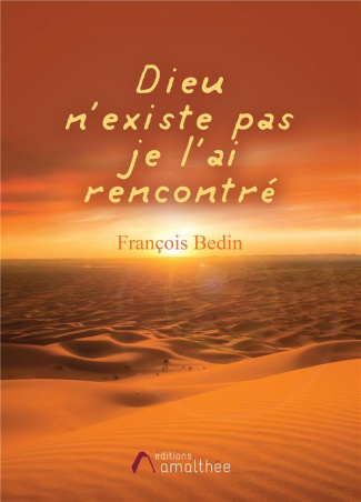 Dieu n'existe pas, je l'ai rencontré