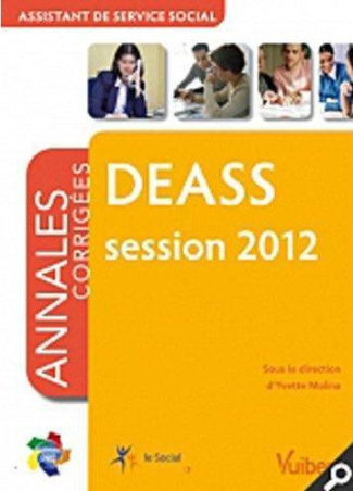DEASS session 2012. Assistant de service social - annales corrigées