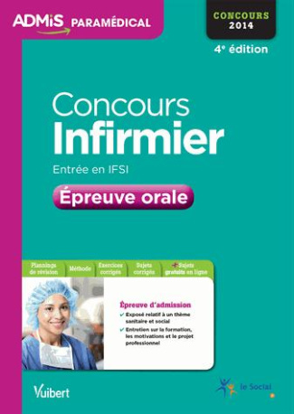 Concours Infirmier, entrée en IFSI. Epreuve orale, 4e édition
