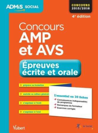 Concours AMP et AVS. Epreuves de certification : DC 1 à 6 - Annales corrigées - Session 2015, 4e édi