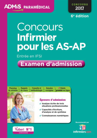 Concours Infirmier pour les AS-AP. Examen d'admission, 6e édition