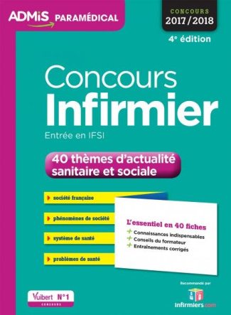 Concours Infirmier. 40 thèmes d'actualité sanitaire et sociale, Edition 2017-2018