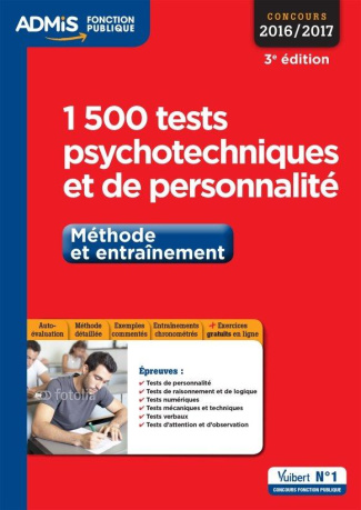 1500 tests psychotechniques et de personnalité. Méthode et entraînement, Edition 2016-2017
