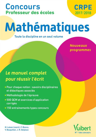 Mathématiques. Le manuel complet pour réussir l'écrit, Edition 2017-2018