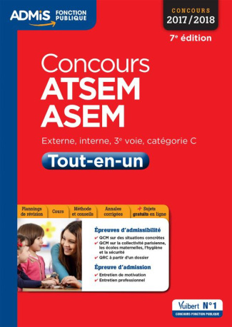 Concours ATSEM ASEM Tout-en-un. Concours externe, interne, 3e voie, catégorie C 2017/2018, 7e éditio