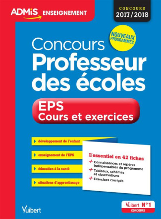 Concours Professeur des écoles epreuve orale CRPE. EPS, cours et exercices, Edition 2017-2018