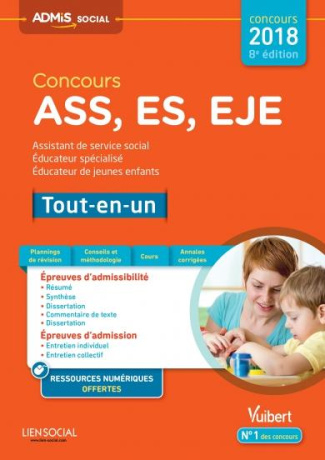 Concours ASS, ES, EJE tout-en-un. Assistant de service social, éducateur spécialisé, éducateur de je