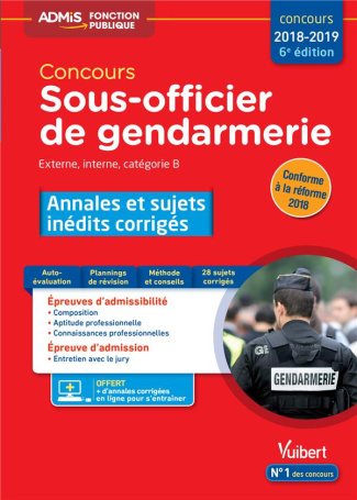 Concours sous-officier de gendarmerie catégorie B. Annales et sujets inédits corrigés, Edition 2018-
