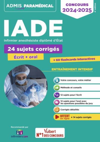 Concours IADE Infirmier anesthésiste diplômé d'Etat. 24 sujets corrigées (écrit   oral), Edition 202
