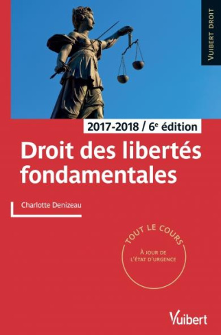 Droit des libertés fondamentales. Edition 2017-2018