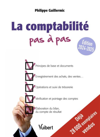 La comptabilité pas à pas. Edition 2024-2025