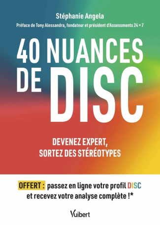 40 nuances de DISC. Devenez expert, sortez des stéréotypes