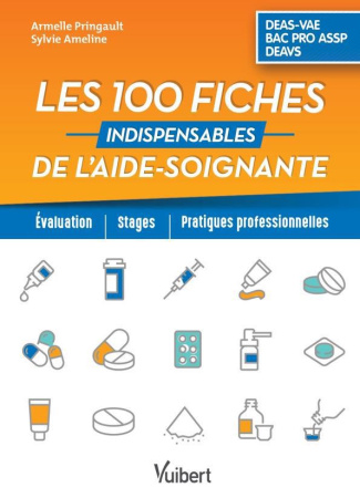 Les 100 fiches indispensables de l'aide-soignant. Préparation au DEAS. Modules 1 à 8, 6e édition