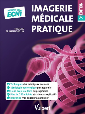 Imagerie médicale pratique. 3e édition