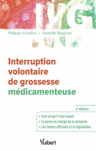 Interruption volontaire de grossesse médicamenteuse. 4e édition