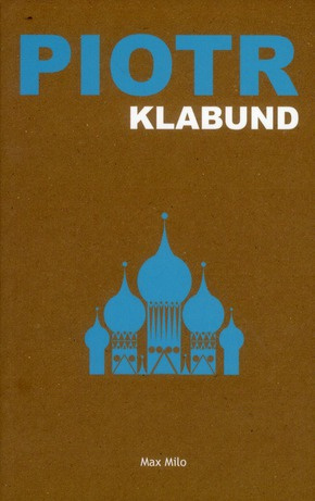 Piotr. Roman d'un tsar