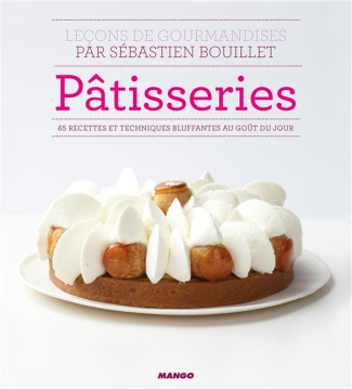 Pâtisseries : leçons de gourmandise