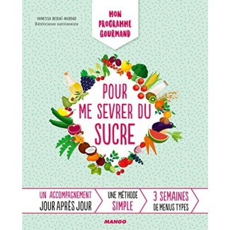 Mon programme gourmand pour me sevrer du sucre