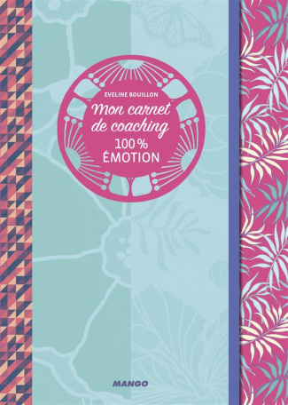 Mon carnet de coaching 100% émtions
