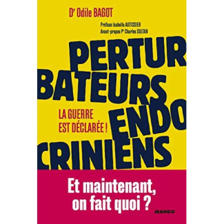 Perturbateurs endocriniens. La guerre est déclarée !