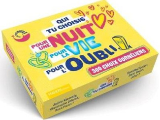 QUI TU CHOISIS... POUR UNE NUIT, POUR LA VIE, POUR L'OUBLI ? - 300 CHOIX CORNELIENS