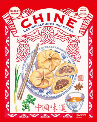 Chine. Les meilleures recettes