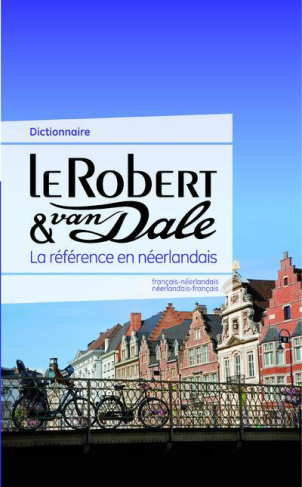 Le Robert & van Dale. Dictionnaire français-néerlandais et néerlandais-français
