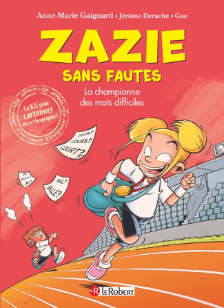 Zazie sans fautes : La championne des mots difficiles