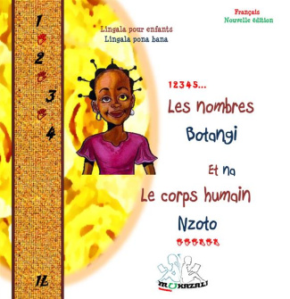 Les nombres-botangi et-na le corps humain-nzoto. Lingala pour enfants ou débutants - Lingala pona ba