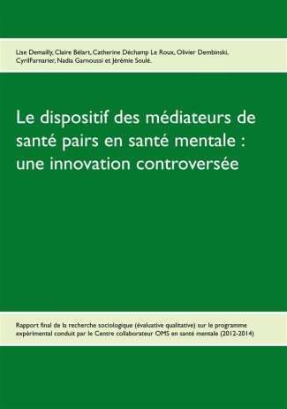 Le dispositif des médiateurs de santé pairs en santé mentale : une innovation controversée. Rapport