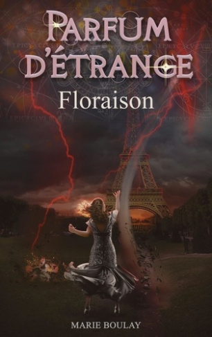 Parfum d'Étrange. Floraison