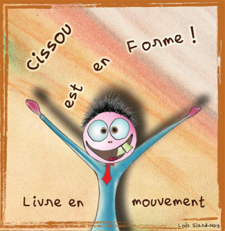 Cissou est en forme. Livre en mouvement