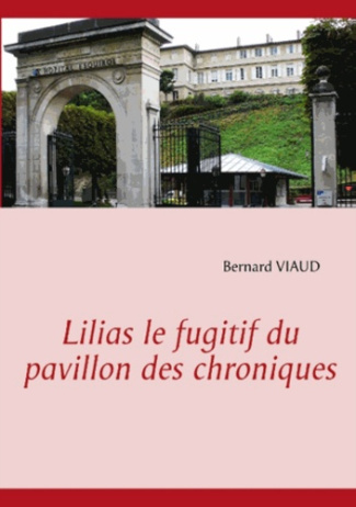 LILIAS LE FUGITIF DU PAVILLON DES CHRONIQUES