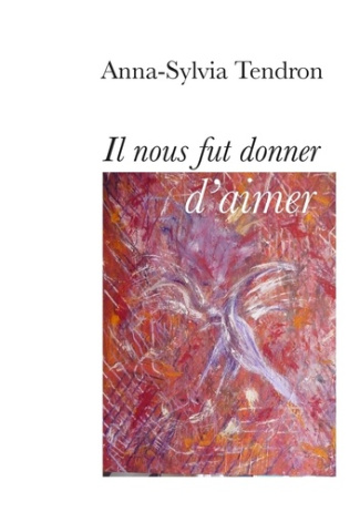 Il nous fut donne d'aimer