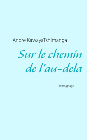 Sur le chemin de l'au-delà