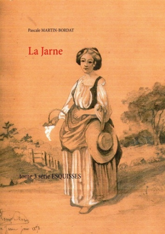 Esquisses Tome 3 : La Jarne