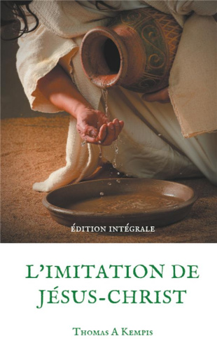 L'imitation de Jésus-Christ. Le livre le plus imprimé au monde après la Bible