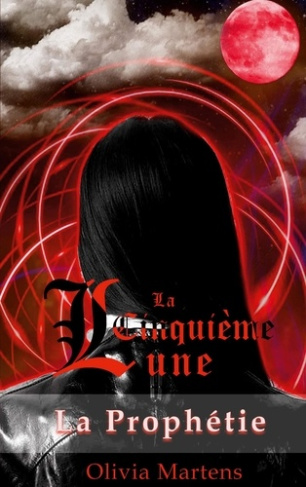 La Cinquième Lune. La Prophétie