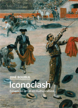 Iconoclash. Experts en art et en malhonnêteté...