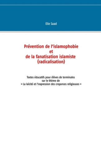 Prévention de l'islamophobie et de la fanatisation islamiste (radicalisation). Textes éducatifs pour