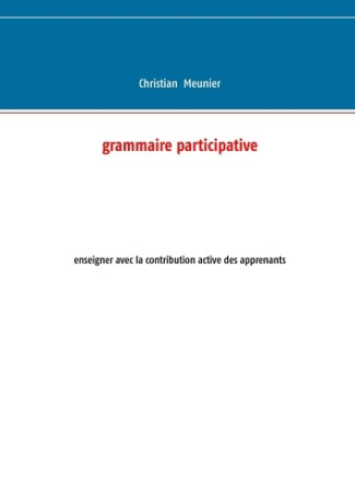 Grammaire participative. Enseigner avec la contribution active des apprenants