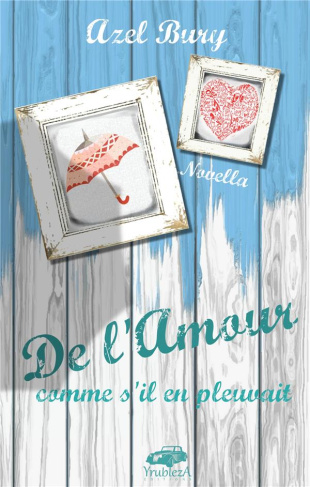 De l'amour comme s'il en pleuvait